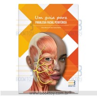 Um Guia Para Paralisia Facial Periférica Um Guia Para Paralisia Facial Periférica